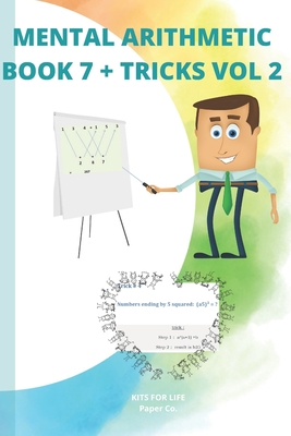 Mental Arithmetic Book 7 + Tricks Vol 2: Secret of mental math (Mathematics Exercise book ) - Kits for Life