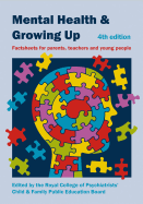 Mental Health and Growing Up: Factsheets for Parents, Teachers and Young People