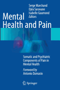 Mental Health and Pain: Somatic and Psychiatric Components of Pain in Mental Health