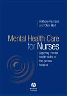 Mental Health Care for Nurses: Applying Mental Health Skills in the General Hospital