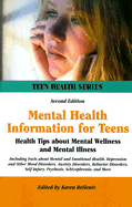 Mental Health Information for Teens: Health Tips about Mental Wellness and Mental Illness