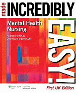 Mental Health Nursing Made Incredibly Easy! - Evans, Debbie, PH.D, and Allen, Helen, Ba