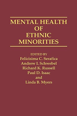 Mental Health of Ethnic Minorities - Russell, R, and Serafica, Felicisima C (Editor)