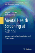 Mental Health Screening at School: Instrumentation, Implementation, and Critical Issues