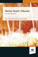 Mental Health Tribunals: Law, Policy and Practice