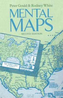 Mental Maps - Gould, Peter, Professor, and White, Rodney