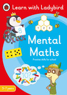 Mental Maths: A Learn with Ladybird Activity Book 5-7 years: Ideal for home learning (KS1)