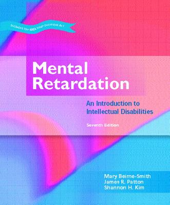Mental Retardation: An Introduction to Intellectual Disability - Beirne-Smith, Mary, and Patton, James, and Kim, Shannon