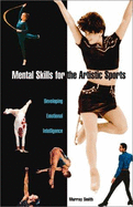 Mental Skills for the Artistic Sports: Developing Emotional Intelligence