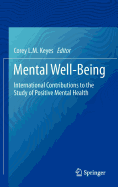 Mental Well-Being: International Contributions to the Study of Positive Mental Health