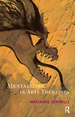 Mentalizing in Arts Therapies - Verfaille, Marianne