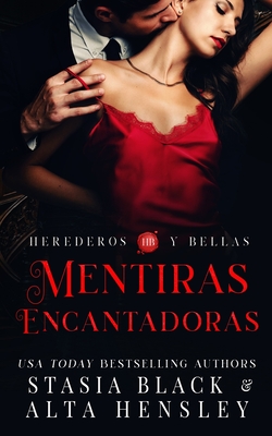 Mentiras Encantadoras: Un romance oscuro de una sociedad secreta - Black, Stasia, and Hensley, Alta