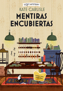 Mentiras Encubiertas / Covert Lies: Misterios Biblifilos Volume 2