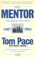 Mentor: The Kid & the CEO: A Simple Story of Overcoming Challenges and Achieving Significance