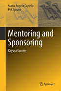 Mentoring and Sponsoring: Keys to Success