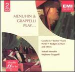 Menuhin & Grappelli Play... Gershwin, Berlin, Kern, et al