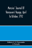 Menzies' Journal Of Vancouver'S Voyage, April To October, 1792