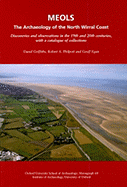 Meols: The Archaeology of the North Wirral Coast: Discoveries and Observations in the 19th and 20th Centuries, with a Catalogue of Collections