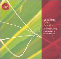 Mercadante: Flute Concertos - I Solisti Veneti; James Galway (flute); Claudio Scimone (conductor)