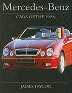 Mercedes-Benz: Cars of the 1990s