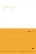 Mercia: An Anglo-Saxon Kindom in Europe