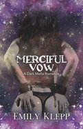 Merciful Vow: A Dark Mafia Romance