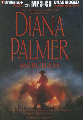 Merciless - Palmer, Diana, and Gigante, Phil (Read by)