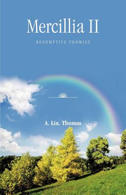 Mercillia II: Redemptive Promise - Thomas, A Lin