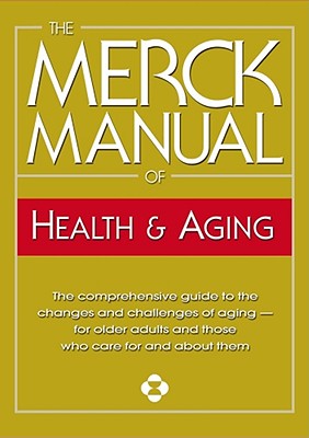 Merck Manual of Health & Aging - Beers, Mark H, M D (Editor)