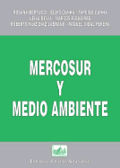 Mercosur y medio ambiente - Bertucci, Rosana