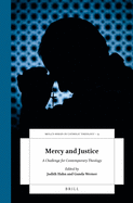 Mercy and Justice: A Challenge for Contemporary Theology