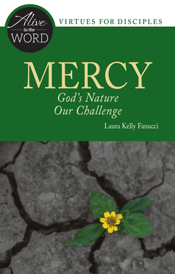 Mercy, God's Nature, Our Challenge - Fanucci, Laura Kelly