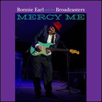 Mercy Me - Ronnie Earl & The Broadcasters