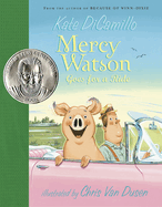 Mercy Watson Goes for a Ride: (A Funny and Heartwarming Chapter Book about a Lovable, Toast-Eating Pig - Perfect for Early Readers and Kids Ages 5-7 in Grades K-3)