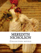 Meredith Nicholson, Collection novels - Nicholson, Meredith