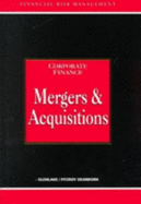 Mergers and Acquisitions: Corporate Finance Corporate Finance - Coyle, Brian (Editor)