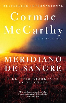 Meridiano de Sangre / Blood Meridian - McCarthy, Cormac