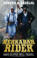 Merkabah Rider: Have Glyphs Will Travel