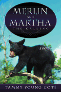 Merlin and Martha: The Calling