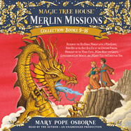 Merlin Missions Collection: Books 9-16: Dragon of the Red Dawn; Monday with a Mad Genius; Dark Day in the Deep Sea; Eve of the Emperor Penguin; And More