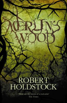 Merlin's Wood - Holdstock, Robert