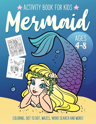 Mermaid Activity Book for Kids Ages 4-8: Fun Art Workbook Games for Learning, Coloring, Dot to Dot, Mazes, Word Search, Spot the Difference, Puzzles and More - Activity Rockstar