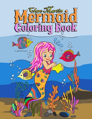 Mermaid Coloring Book: Coloring Book for Girls - Martin, Clare