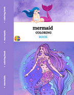 Mermaid Coloring Book: For Kids Ages 4-12
