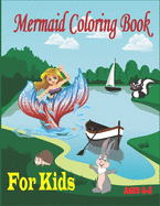 Mermaid Coloring Book for Kids Ages 4-8: Mermaid Fairy and Fantasy Coloring Book