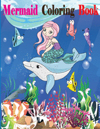 Mermaid Coloring Book: Mermaid Coloring Book for Kids Ages 4-8, 9-12