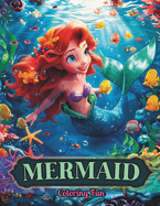 Mermaid Coloring Fun: Bring Underwater Fantasies to Life