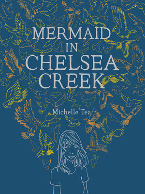 Mermaid in Chelsea Creek - Tea, Michelle