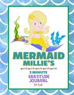 Mermaid Millie's 3 Minute Gratitude Journal for Kids