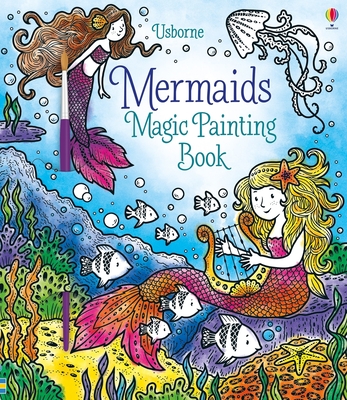 Mermaids Magic Painting Book - Watt, Fiona